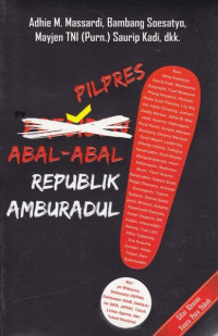 Image of Pilpres Abal-abal Republik Amburadul