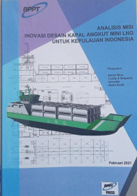 Image of Analisis Misi Inovasi Desain Kapal Angkut Mini LNG Untuk Kepulauan Indonesia