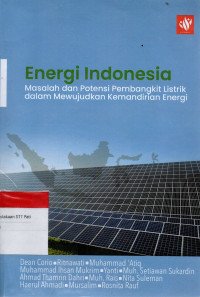 Image of Energi Indonesia: Masalah dan Potensi Pembangkit Listrik dalam Mewujudkan Kemandirian Energi