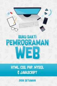 Image of Buku Sakti Pemrograman WEB: HTML, CSS,PHP, MySQL & Javascript