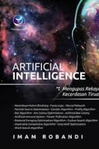 Image of ARTIFICAL INTELLIGENCE: Mengupas Rekayasa Kecerdasan Tiruan